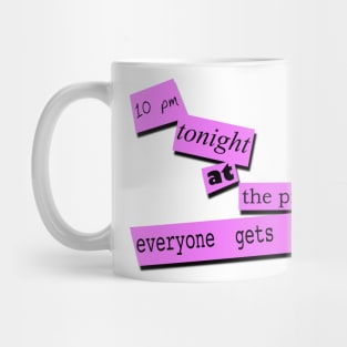 Everyone Gets Laid Mug